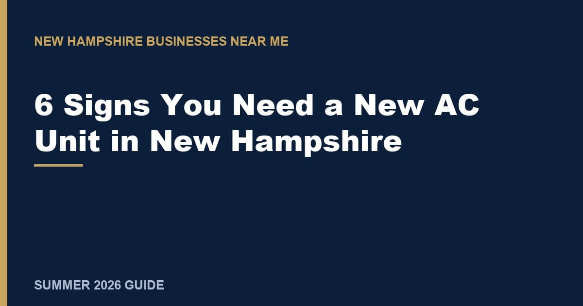 6 Signs You Need a New AC Unit in New Hampshire