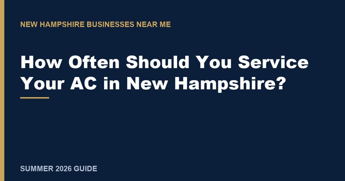 How Often Should You Service Your AC in New Hampshire?